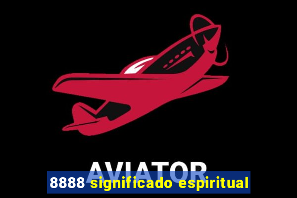 8888 significado espiritual